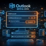 چگونه می توان تنظیم ایمیل اکانت در Outlook 2019 و 2016 انجام داد