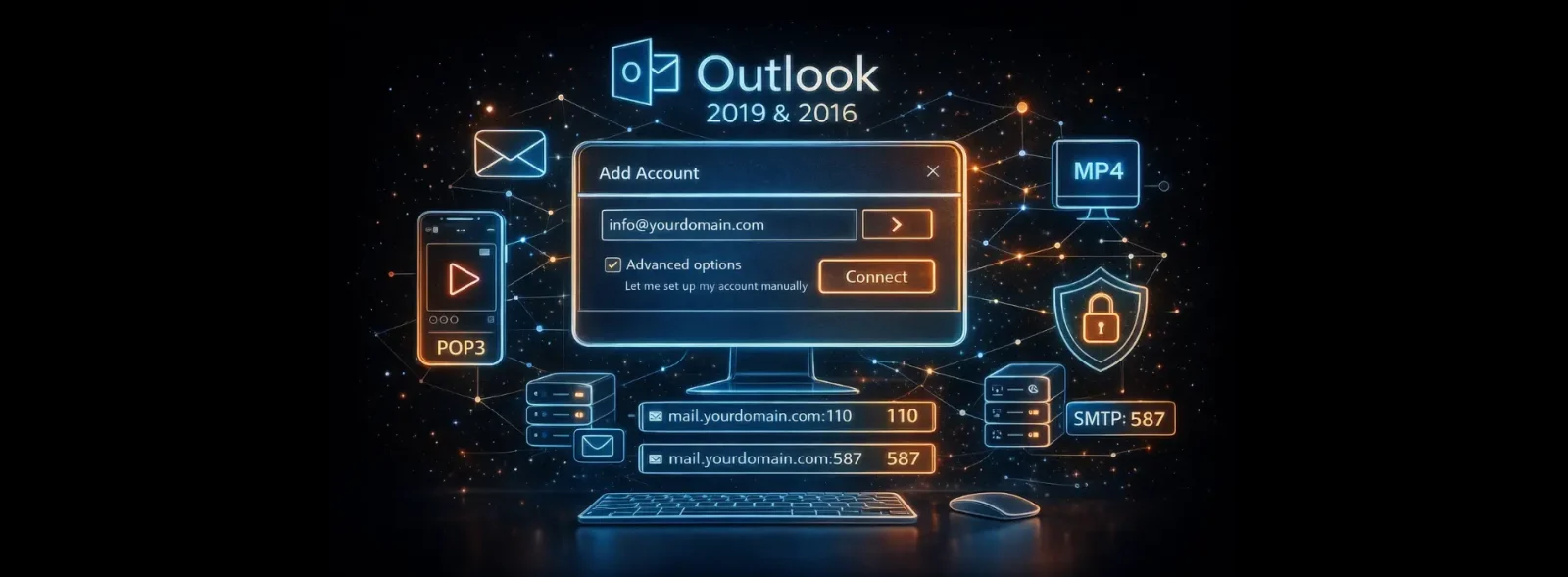 چگونه می توان تنظیم ایمیل اکانت در Outlook 2019 و 2016 انجام داد