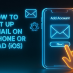 راهنمای کامل تنظیم ایمیل روی آیفون یا آیپد