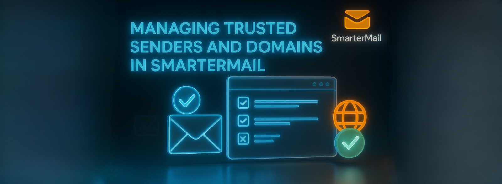 مدیریت دامنه‌ها و فرستنده‌های معتبر در SmarterMail