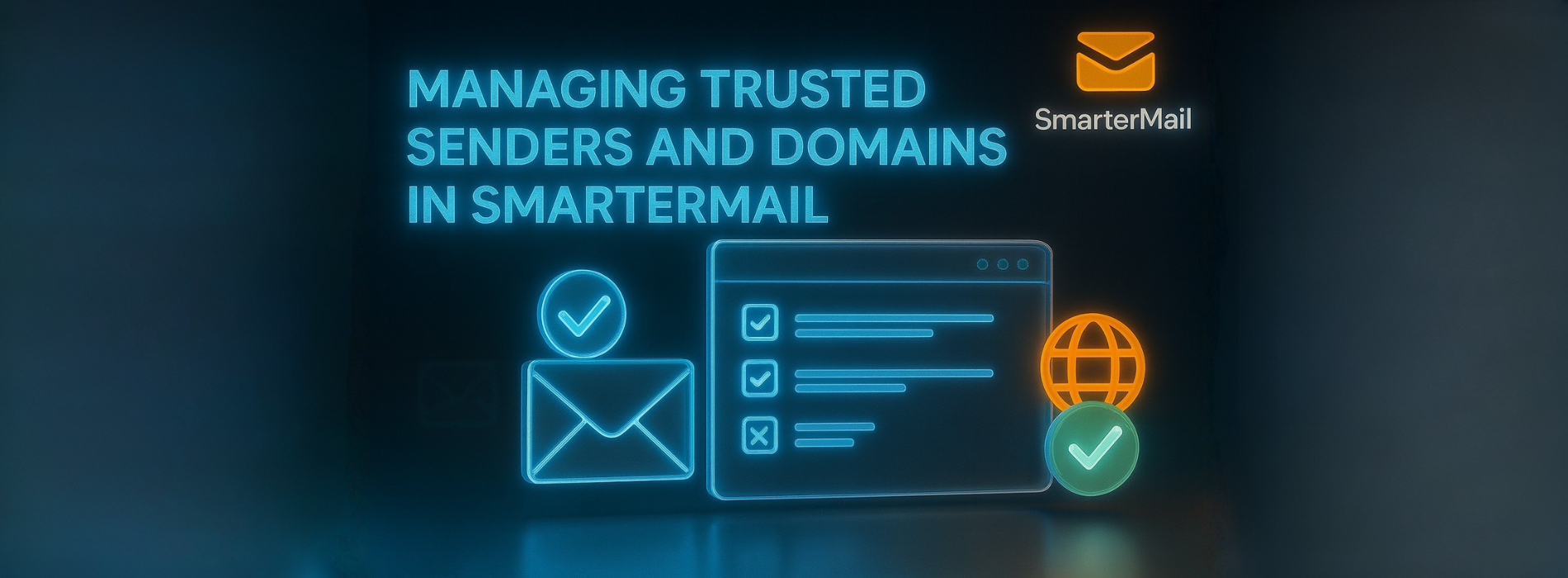مدیریت دامنه‌ها و فرستنده‌های معتبر در SmarterMail