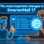 بررسی مهم ترین تغییرات در SmarterMail 17