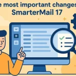 بررسی مهم ترین تغییرات در SmarterMail 17