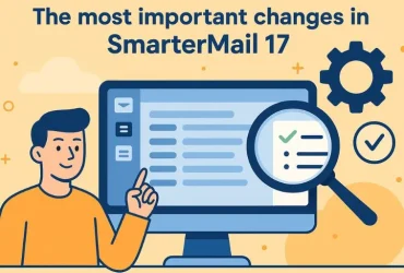 بررسی مهم ترین تغییرات در SmarterMail 17