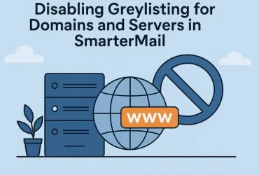 غیرفعال‌سازی Greylisting برای دامنه‌ها و سرورهای SmarterMail