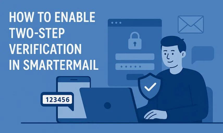فعال‌سازی تأیید دو مرحله‌ای در SmarterMail