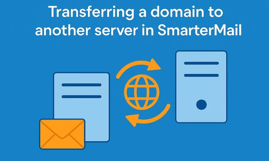 نحوه انتقال یک دامنه به سرور دیگر در SmarterMail