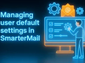 کنترل و تنظیمات پیش‌فرض کاربران در SmarterMail