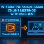 یکپارچه‌سازی جلسات آنلاین SmarterMail با eM Client